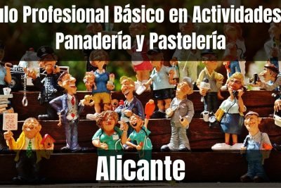 Aprende el Título Profesional Básico en Actividades de Panadería y Pastelería de Alicante
