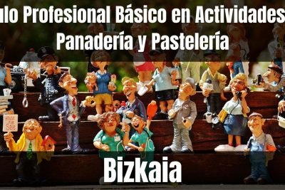 Aprende el Título Profesional Básico en Actividades de Panadería y Pastelería de Bizkaia