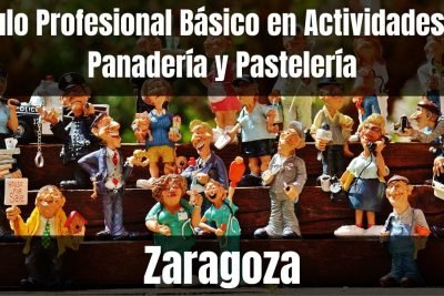 Aprende el Título Profesional Básico en Actividades de Panadería y Pastelería de Zaragoza