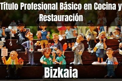 Aprende el Título Profesional Básico en Cocina y Restauración de Bizkaia