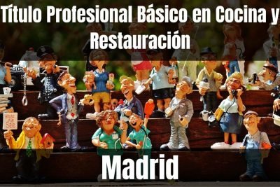 Aprende el Título Profesional Básico en Cocina y Restauración de Madrid