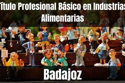 Aprende el Título Profesional Básico en Industrias Alimentarias de Badajoz