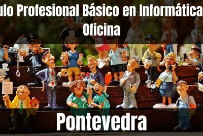 Aprende el Título Profesional Básico en Informática de Oficina de Pontevedra