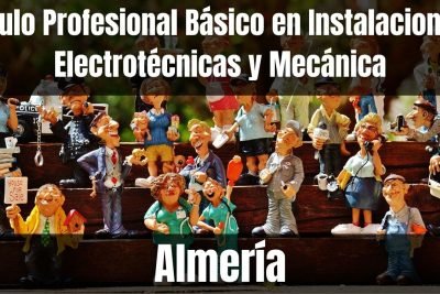 Aprende el Título Profesional Básico en Instalaciones Electrotécnicas y Mecánica de Almería
