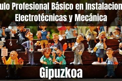 Aprende el Título Profesional Básico en Instalaciones Electrotécnicas y Mecánica de Gipuzkoa