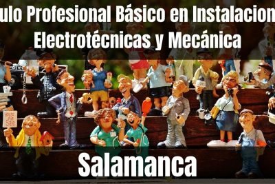 Aprende el Título Profesional Básico en Instalaciones Electrotécnicas y Mecánica de Salamanca