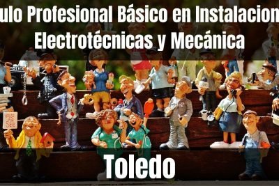 Aprende el Título Profesional Básico en Instalaciones Electrotécnicas y Mecánica de Toledo