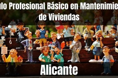 Aprende el Título Profesional Básico en Mantenimiento de Viviendas de Alicante