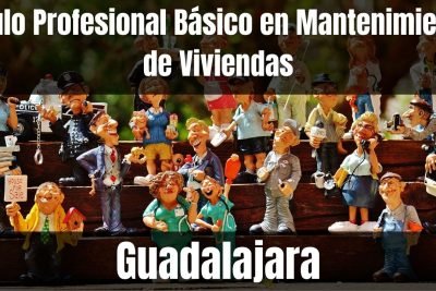 Aprende el Título Profesional Básico en Mantenimiento de Viviendas de Guadalajara