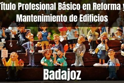 Aprende el Título Profesional Básico en Reforma y Mantenimiento de Edificios de Badajoz