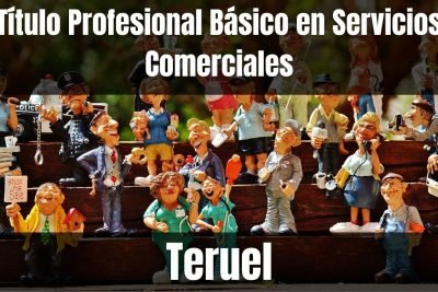 Aprende el Título Profesional Básico en Servicios Comerciales de Teruel